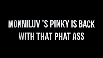 Promo - MonniLuv's Pinky Is Back With That Phat Ass