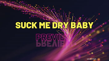 PREVIEW OF SUCK ME DRY BABY WITH AGARABAS AND OLPR